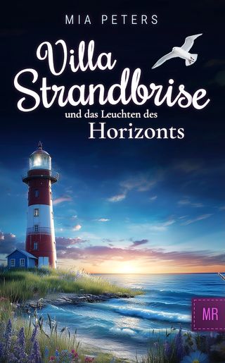 Cover: Villa Strandbrise und das Leuchten des Horizonts