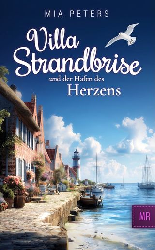 Cover: Villa Strandbrise und der Hafen des Herzens